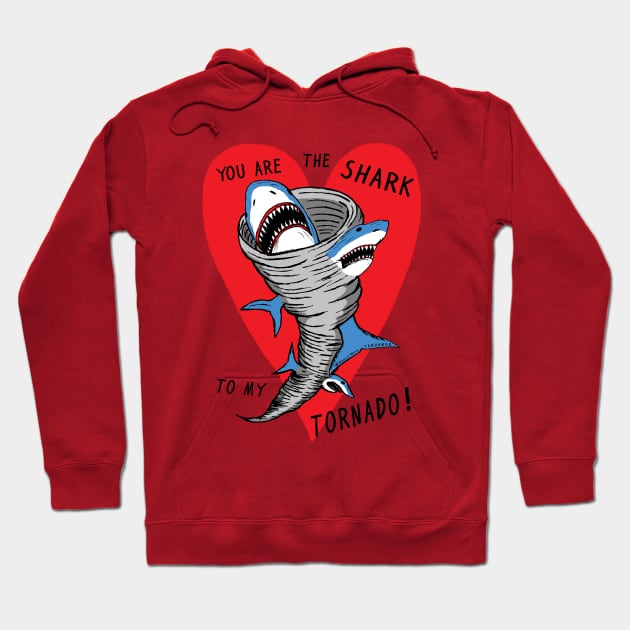 Shark To My Tornado Hoodie by jarhumor